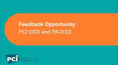 Feedback Period: PCI DSS and PA-DSS - Featured Image