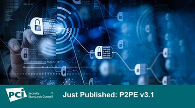 Just Published: P2PE v3.1 - Featured Image