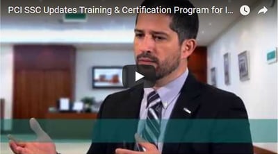Video: PCI SSC Updates Training and Certification Program for Integrators and Resellers - Featured Image