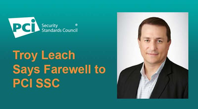 Troy Leach Says Farewell to PCI SSC - Featured Image