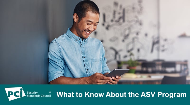 What to Know About the Approved Scanning Vendor Program