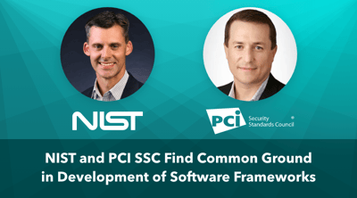 NIST and PCI SSC Find Common Ground in Development of Software Frameworks - Featured Image