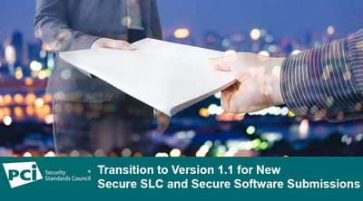 Transition to Version 1.1 for New Secure SLC and Secure Software Submissions - Featured Image