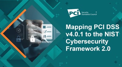 Mapping PCI DSS v4.0.1 to the NIST Cybersecurity Framework 2.0 - Featured Image