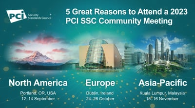5 Great Reasons to Attend a 2023 PCI SSC Community Meeting - Featured Image