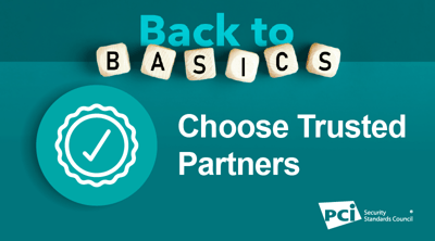 Back-to-Basics: Choose Trusted Partners - Featured Image