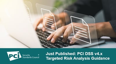 Just Published: PCI DSS v4.x Targeted Risk Analysis Guidance - Featured Image