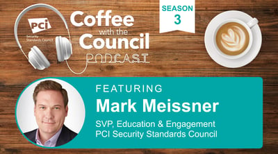 Coffee with the Council Podcast: Help Shape the Future of Payment Security as a PCI SSC Participating Organization - Featured Image