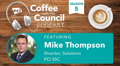 Coffee with the Council Podcast: PCI SSC Releases Version 2.0 of the PCI Secure Software Standard  - Featured Image
