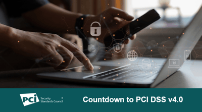 Countdown to PCI DSS v4.0 - Featured Image