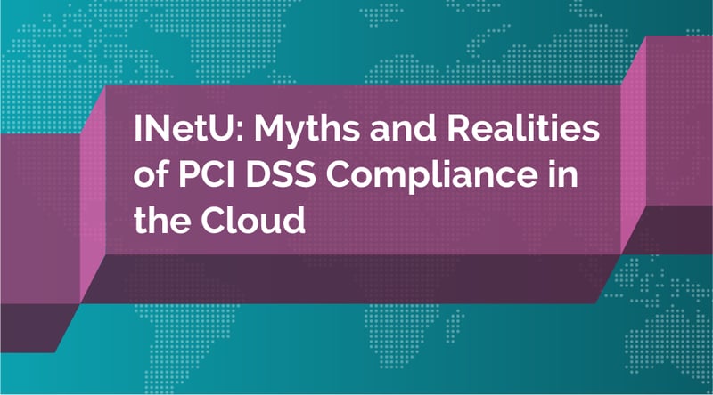 Myths and Realities of PCI DSS Compliance in the Cloud