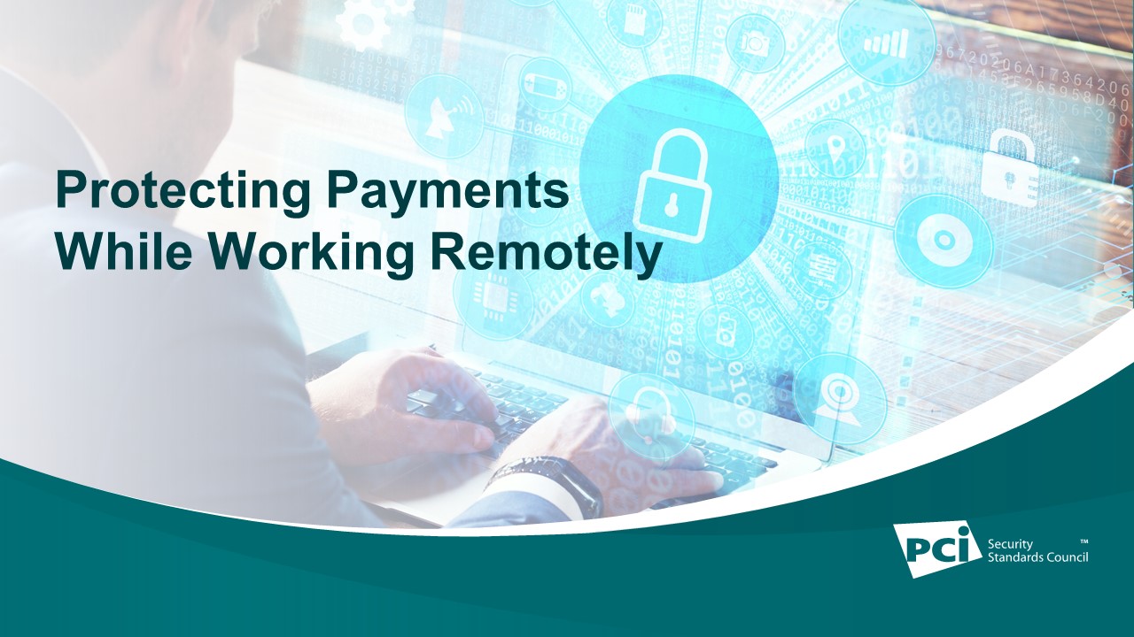 Protecting payments while working remotely