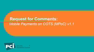 Request for Comments: Mobile Payments on COTS (MPoC) v1.1 - Featured Image