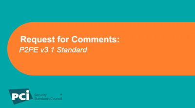 Request for Comments: PCI P2PE v3.1 Standard - Featured Image