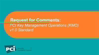 Request for Comments: PCI Key Management Operations (KMO) v1.0 Standard - Featured Image