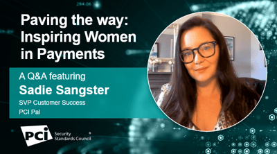 Paving the way: Inspiring Women in Payments - A Q&A featuring Sadie Sangster - Featured Image