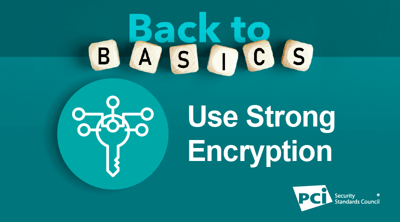 Back-to-Basics: Use Strong Encryption - Featured Image