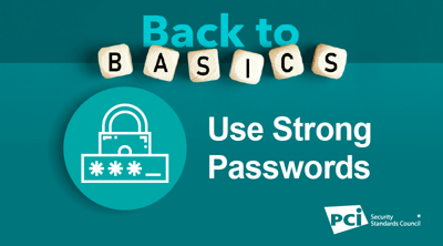 Back-to-Basics: Use Strong Passwords - Featured Image
