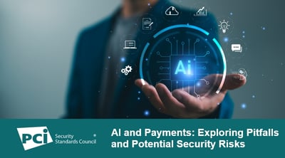 AI and Payments: Exploring Pitfalls and Potential Security Risks - Featured Image