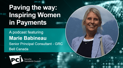 Paving the way: Inspiring Women in Payments - A podcast featuring Marie Babineau - Featured Image