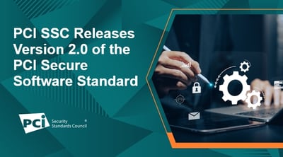 PCI SSC Releases Version 2.0 of the PCI Secure Software Standard  - Featured Image