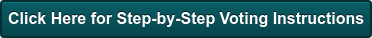 Click Here for Step-by-Step Voting Instructions