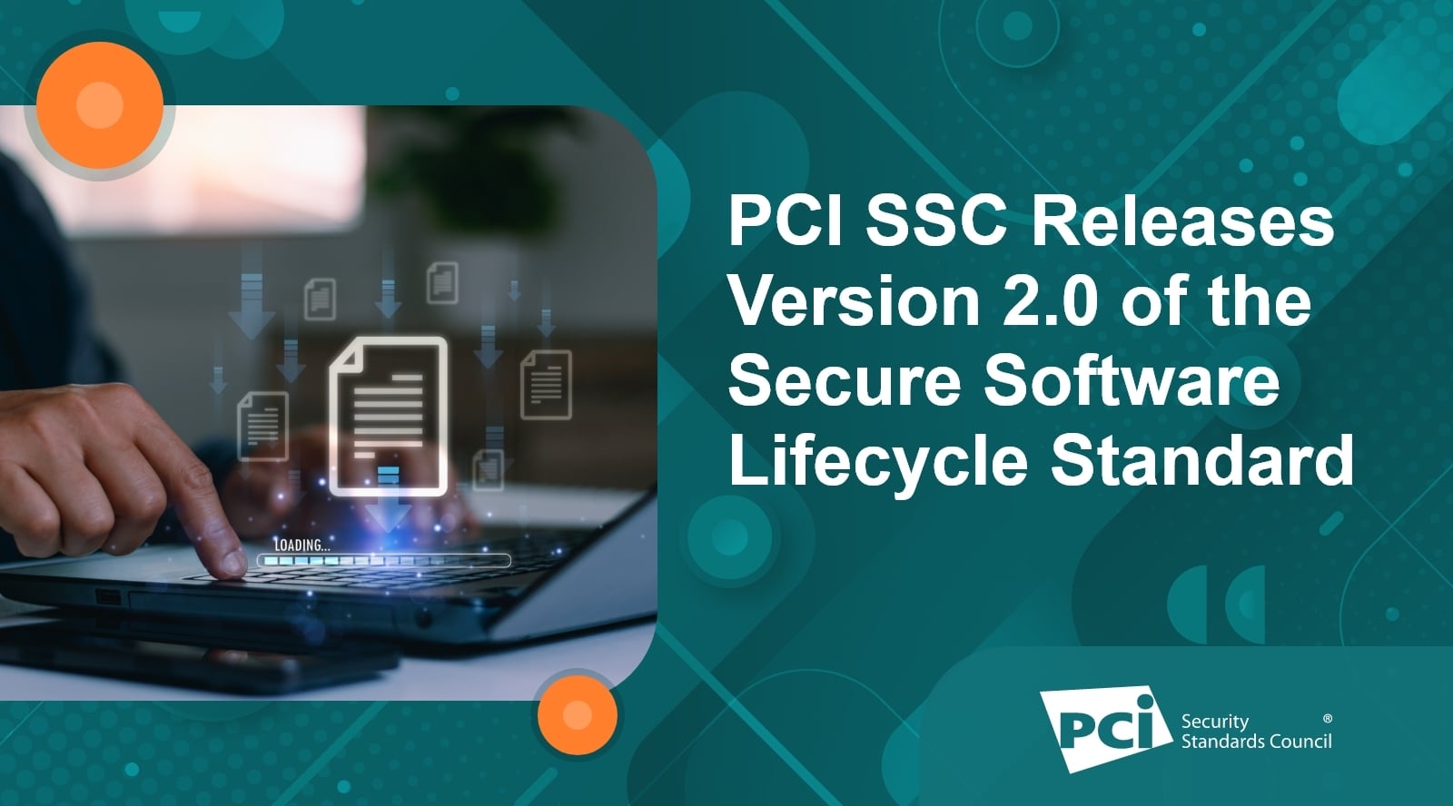 PCI SSC Releases Version 2.0 of the Secure Software Lifecycle Standard