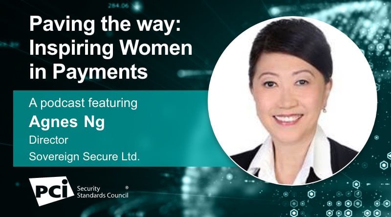 Paving the Way: Inspiring Women in Payments - A Podcast Featuring Agnes Ng