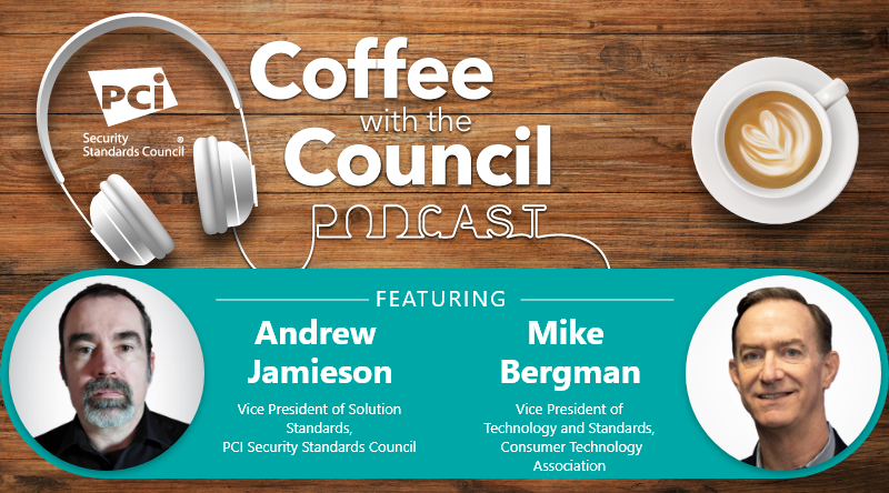 Coffee with the Council Podcast: Internet of Things Security in Payment Environments