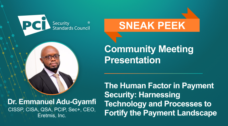 Get a Sneak Peek at a Community Meeting Presentation on The Human Factor in Payment Security