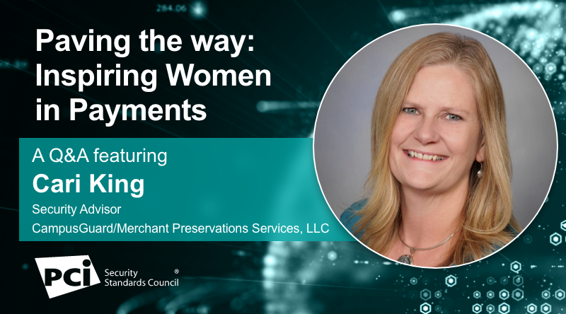 Paving the way: Inspiring Women in Payments - A Q&A featuring Cari King