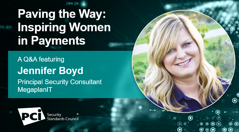 Paving the Way: Inspiring Women in Payments - A Q&A featuring Jennifer Boyd