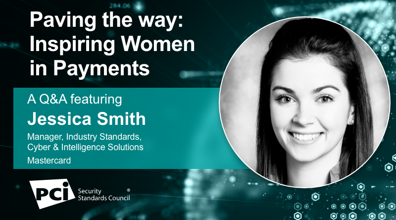 Paving the way: Inspiring Women in Payments – A Q&A featuring Jessica Smith