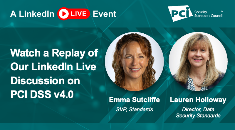 Watch a Replay of Our LinkedIn Live Discussion on PCI DSS v4.0