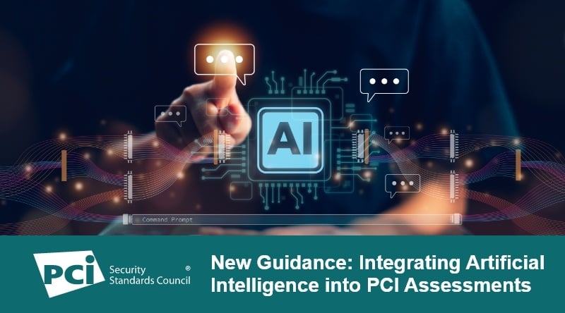 New Guidance: Integrating Artificial Intelligence into PCI Assessments