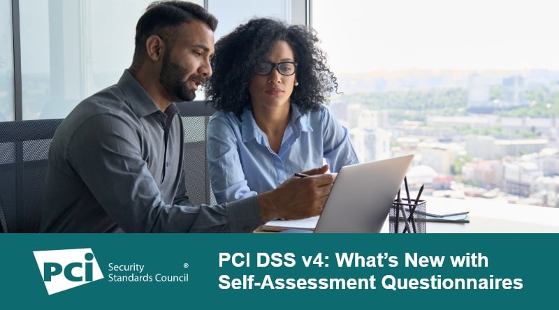 PCI DSS v4: What’s New with Self-Assessment Questionnaires